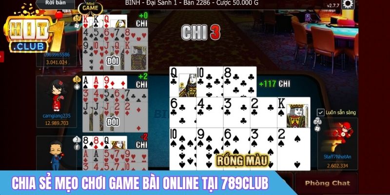 Game Bài Online 789Club - Nhịp Độ Nhanh, Thưởng Minh Bạch 5 Chia sẻ mẹo chơi game bài online tại 789Club