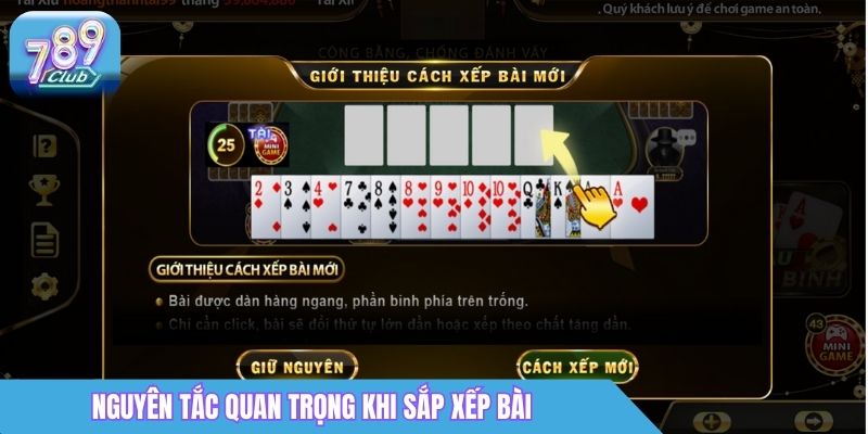 Mậu Binh 789club Online - Game Bài Chiến Thuật Được Ưa Chuộng 2026 4 Nguyên tắc quan trọng khi sắp xếp bài