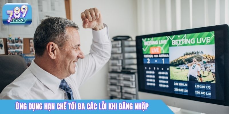 Tải App 789Club Bản Chuẩn - Trải Nghiệm Game Mượt Mà 5 Ứng dụng hạn chế tối đa các lỗi khi đăng nhập